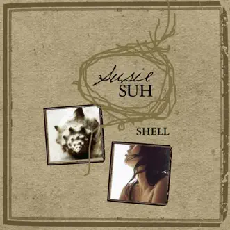 Shell - Single by Susie Suh album reviews, ratings, credits