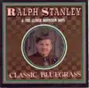 Classic Bluegrass album lyrics, reviews, download