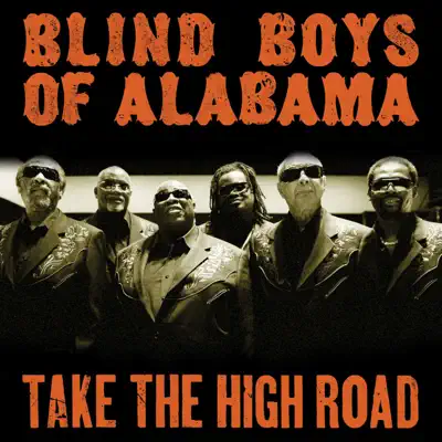 Take the High Road (Deluxe Version) - The Blind Boys of Alabama