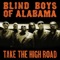 Take the High Road (feat. The Oak Ridge Boys) - The Blind Boys of Alabama lyrics
