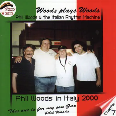 Woods Plays Woods (feat. Stefano Bollani) - Phil Woods