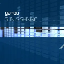 Sun Is Shining - Yanou