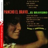 Pancho el Bravo Es... Bravisimo (Remastered)