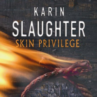 Karin Slaughter - Skin Privilege: Grant Country, Book 6 artwork