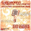 Be Mine (feat. David Michelini) [The Remixes] - EP