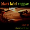 Black Label Reggae (Volume 24)