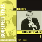 Jazz Figures / Roosevelt Sykes, (1936 - 1939), Volume 5