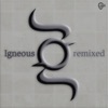 Igneous Remixed