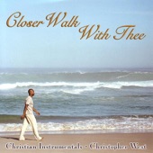 Closer Walk With Thee - Christian Instrumentals artwork