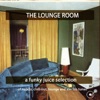 The Lounge Room (A Funky Juice Salection)