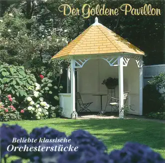 The Golden Pavilion: Selection of Orchestral Classics by Kurt Masur, Johannes Walter, Manfred Honeck, Bamberg Symphony Orchestra, MDR Leipzig Radio Symphony Orchestra, Gewandhausorchester, Max Pommer, Dresden Philharmonic Orchestra, Academy for Ancient Music Berlin, Jörg-Peter Weigle, New Bach Collegium Musicum Leipzig, Otmar Suitner, Heinz Bongartz, Dresden Chamber Soloists, Staatskapelle Dresden, Robert Hanell, Grosses Orchester des Deutschlandsenders, Burkhard Glaetzner, Karl Suske, Christine Schornsheim & Ivan Monighetti album reviews, ratings, credits