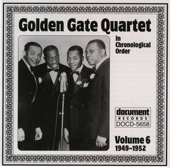 Golden Gate Quartet Vol. 6 (1949-1952) - ゴールデン・ゲート・カルテット