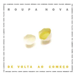 De Volta Ao Começo - Roupa Nova