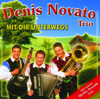 Mit Dir Unterwegs - Denis Novato Trio