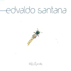 Jataí - Edvaldo Santana Jataí - Edvaldo Santana