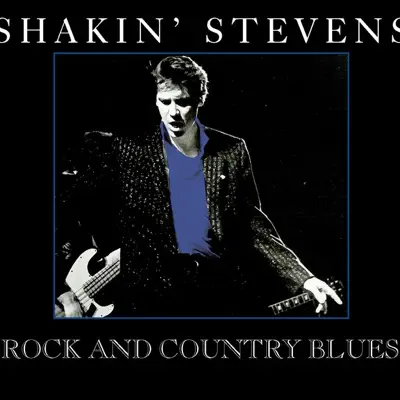 Rock and Country Blues - Shakin' Stevens