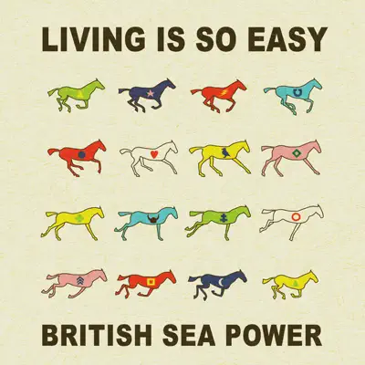 Living Is So Easy - Single - British Sea Power
