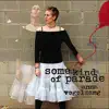 Some Kind of Parade album lyrics, reviews, download