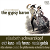 Strauss II: The Gypsy Baron - Elisabeth Schwarzkopf, Erich Kunz, Will Ferenz, Nicolai Gedda, Philharmonia Orchestra, Philharmonia Chorus & Otto Ackerman