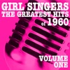 Girl Singers - The Greatest Hits of 1960, Vol. 1