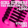 Girl Singers - The Greatest Hits of 1960, Vol. 1, 2011