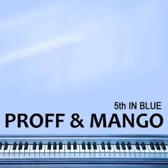 5th In Blue - EP by PROFF & Mango album reviews, ratings, credits