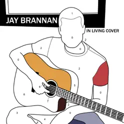 In Living Cover - Jay Brannan