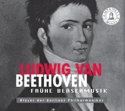 Beethoven: Early Wind Music by Bläser der Berliner Philharmoniker album reviews, ratings, credits