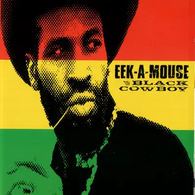 Black Cowboy - Eek-A-Mouse