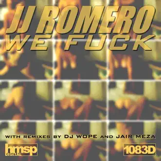 We F**k - EP by JJ Romero album reviews, ratings, credits