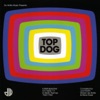 Top Dog (A Retrospective Of Classic TV & Radio Themes 1960-1982), 2010