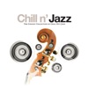 Chill N' Jazz - the Coolest Collection of Chill Out Jazz, 2006