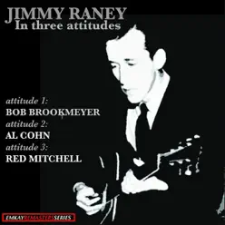 Jimmy Raney: In Three Attitudes (Remastered) - Al Cohn Jimmy Raney: In Three Attitudes (Remastered) - Al Cohn