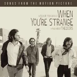 When You're Strange (Songs from the Motion Picture) - The Doors