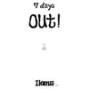 7 Days Out ! album lyrics, reviews, download