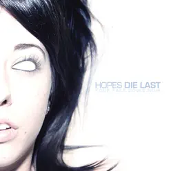 Your Face Down Now - EP - Hopes Die Last