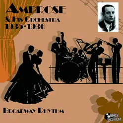 Broadway Rhythm 1935 - 1936 - Ambrose