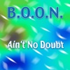 Ain't No Doubt - Single