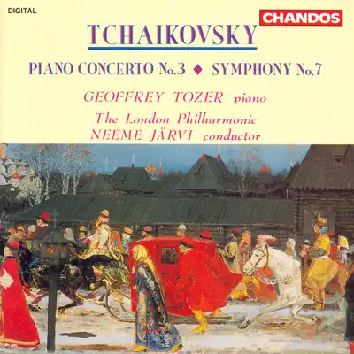 Tchaikovsky: Symphony No. 7 & Piano Concerto No. 3 - London Philharmonic Orchestra