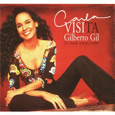 Carla Visita Gilberto Gil - Carla Visi