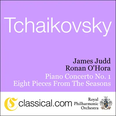 Pyotr Il'yich Tchaikovsky, Piano Concerto No. 1 In B Flat Minor, Op. 23 - Royal Philharmonic Orchestra