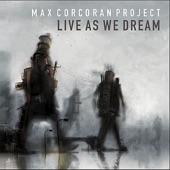 Max Corcoran Project - Waiting and Pacing the Dim Lit Room