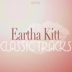 Eartha Kitt- Classic Tracks - Eartha Kitt