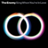 The Enemy - Hey Hey My My (Into the Black)
