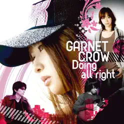Doing all right - Single - Garnet Crow Doing all right - Single - Garnet Crow