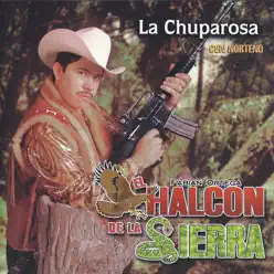 La Chuparrosa - El Halcon de La Sierra