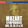Mozart: the Symphonies - Vol. 6 - No. 29, 30, 31 & 33