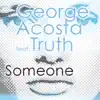 Stream & download Someone (feat. Truth) - Single