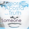 Someone (feat. Truth) - Single, 2009