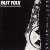 Fast Folk Musical Magazine, Vol. 6, No. 10: Lost In the Works 2